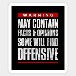 May contain opinions some find offensive funny Magnet